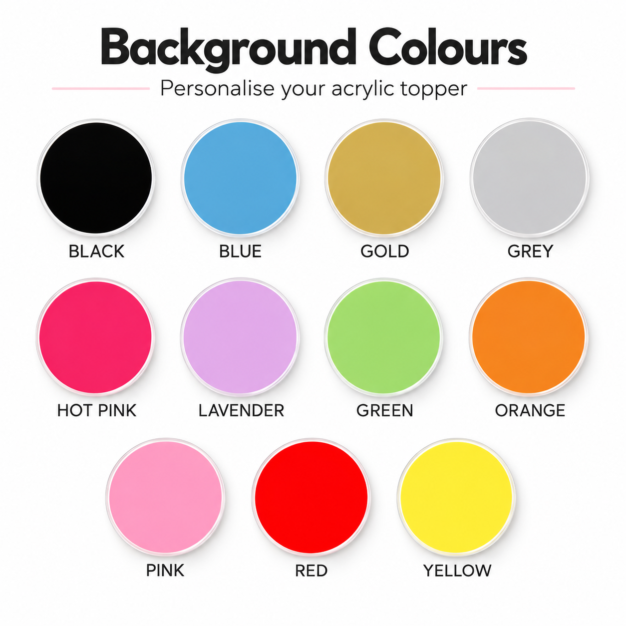 Acrylic cake topper colour options at Alex's Bakery